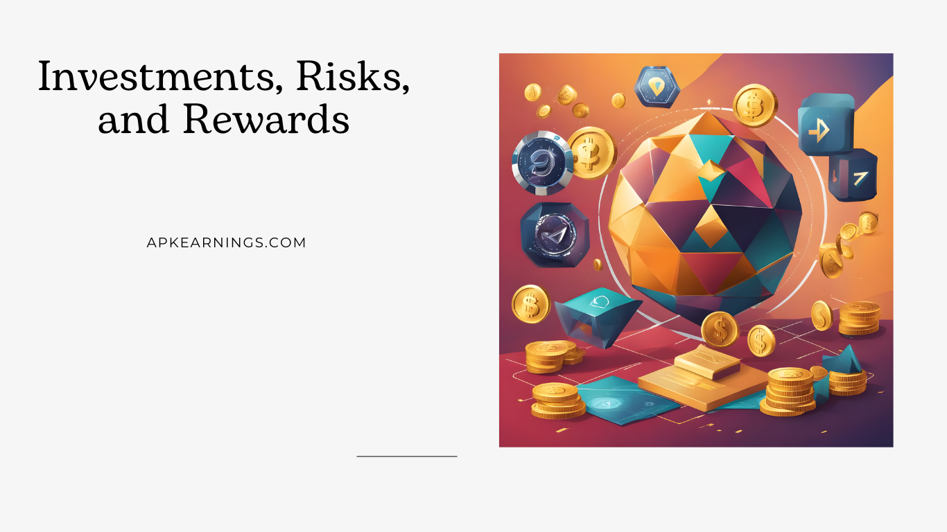 5. Investments, Risks, and Rewards