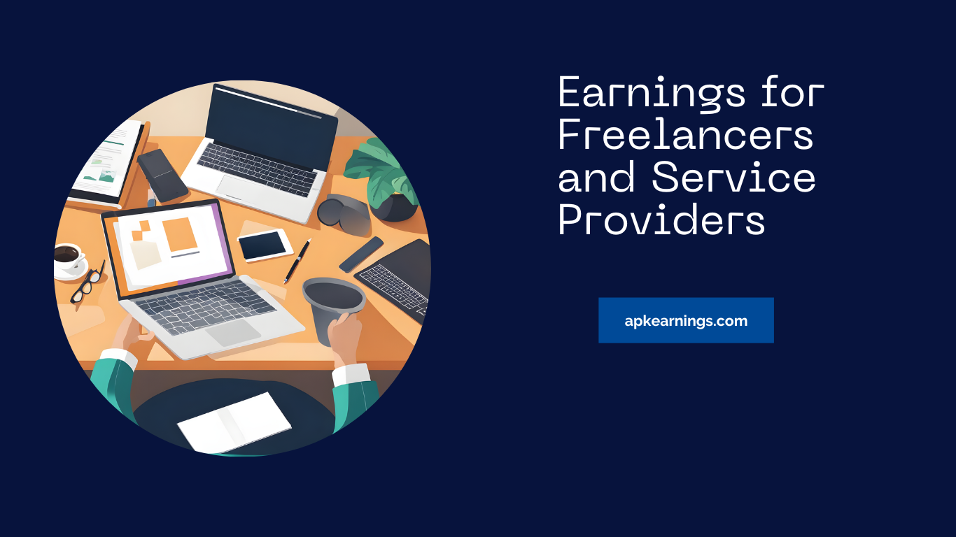 Earnings for Freelancers and Service Providers
