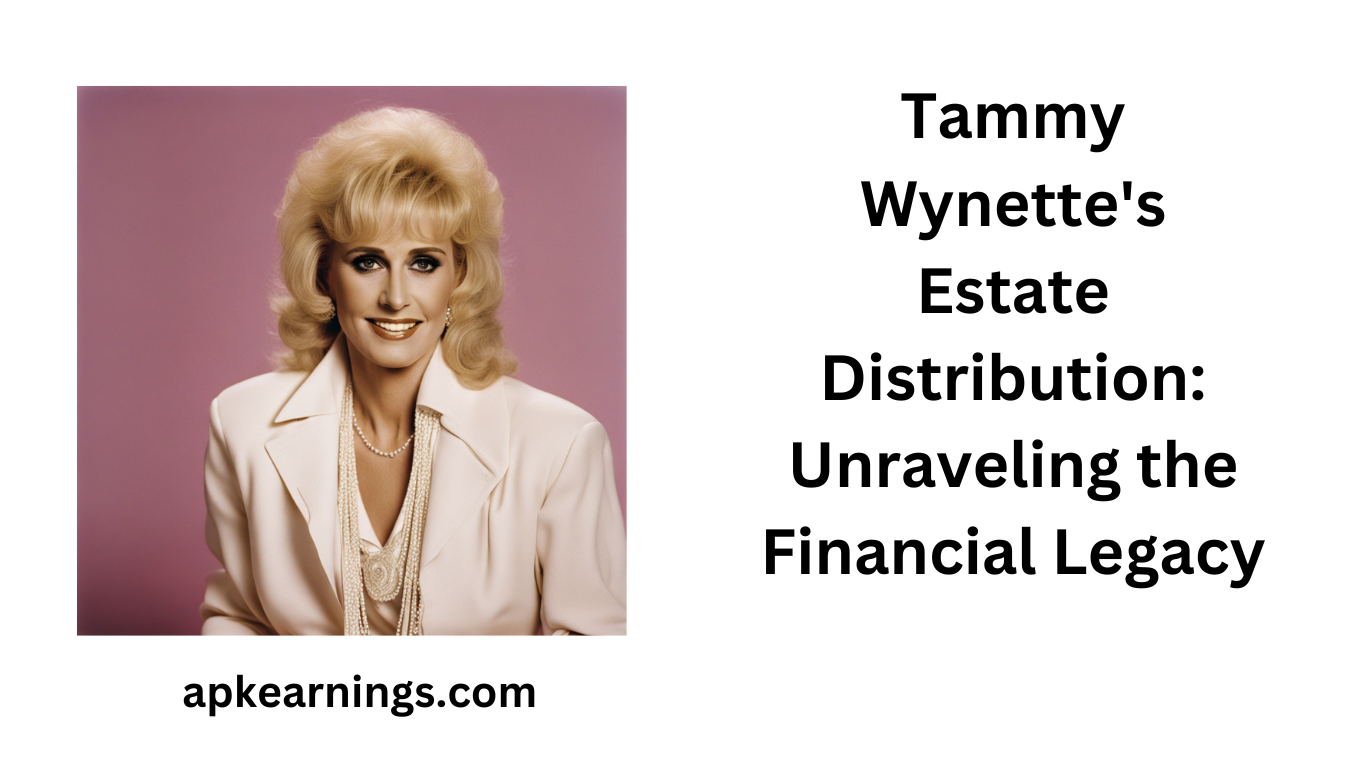 Tammy Wynette's Estate Distribution: Unraveling the Financial Legacy