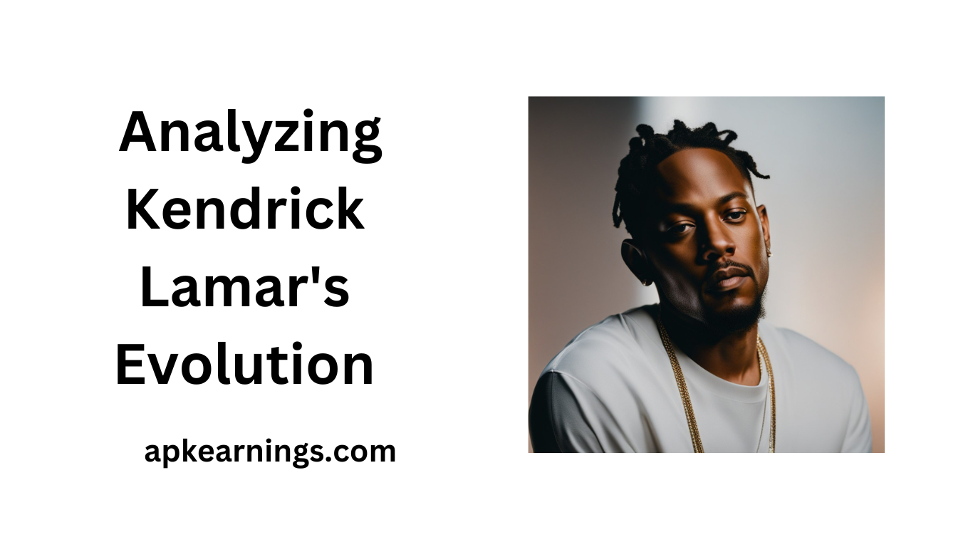  Analyzing Kendrick Lamar's Evolution