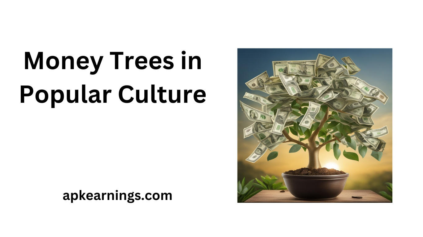 Money Trees in Popular Culture