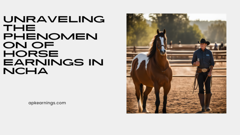 Unraveling the Phenomenon of Horse Earnings in NCHA