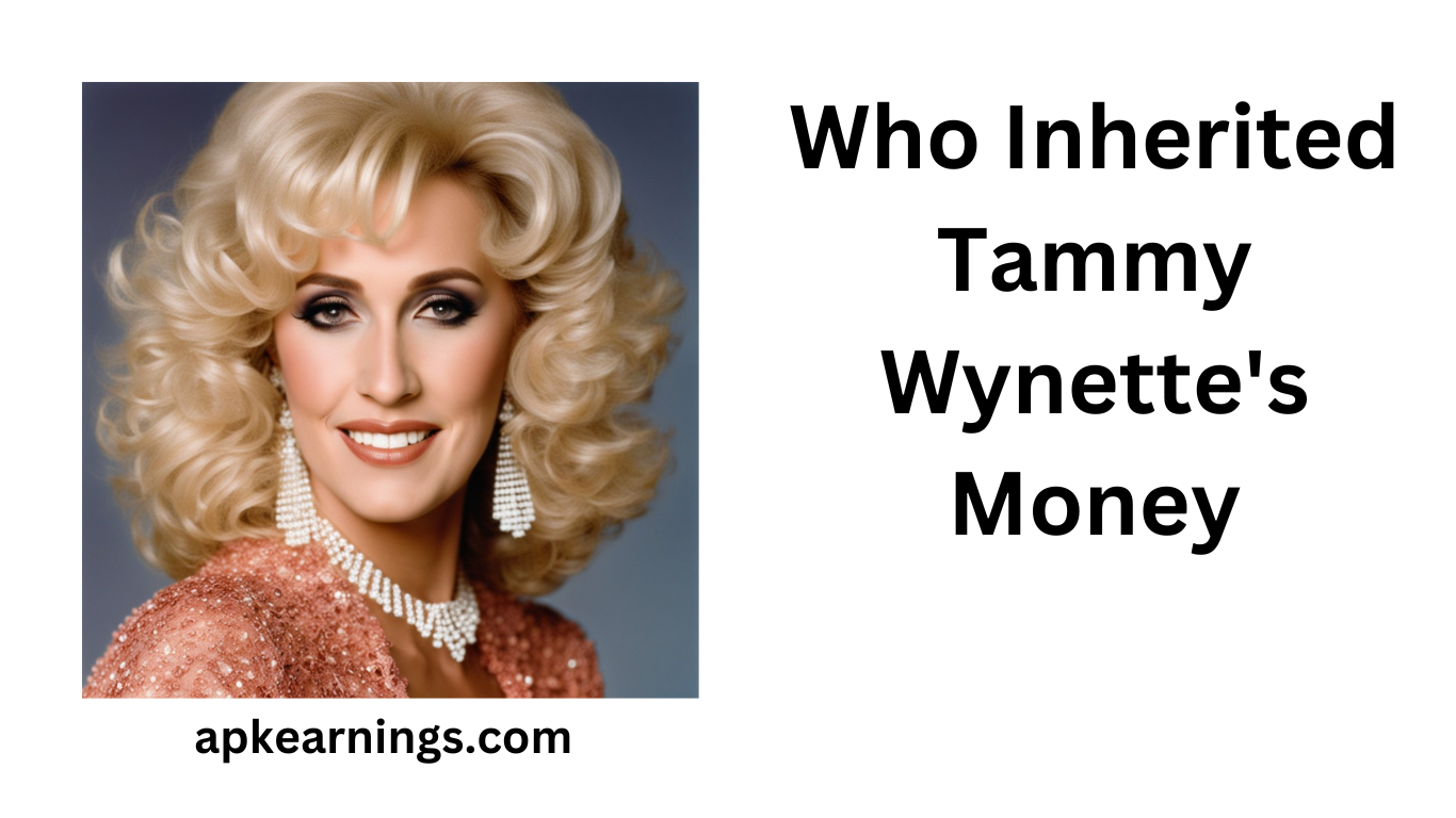 Who Inherited Tammy Wynette's Money