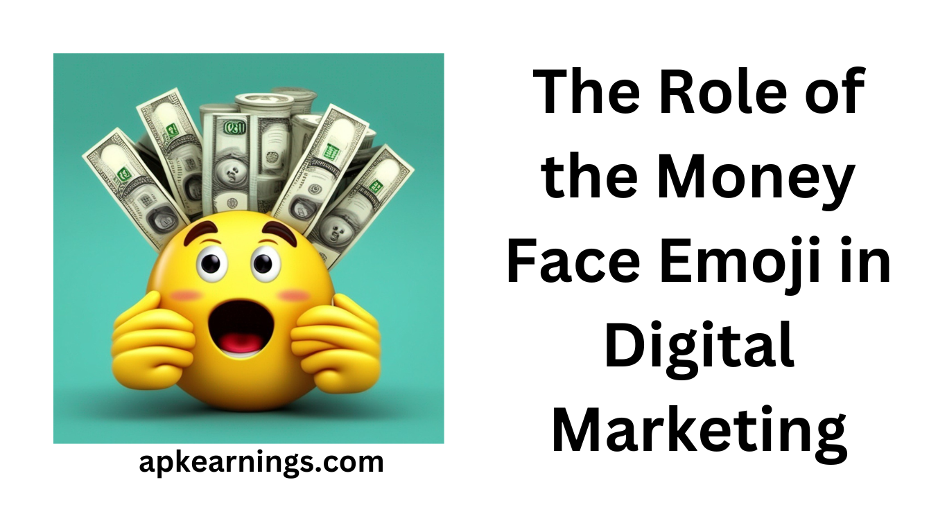 The Role of the Money Face Emoji in Digital Marketing